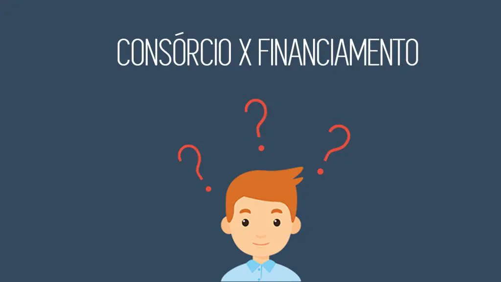 Consórcio x Financiamento: qual é a melhor opção?